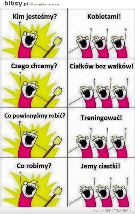 kobieca-logika-kim-jestesmykobietamiczego-chcemycialkow-bez-walkowco-powinnysmy-robictreningowacco-robimyjemy-ciastki.jpeg