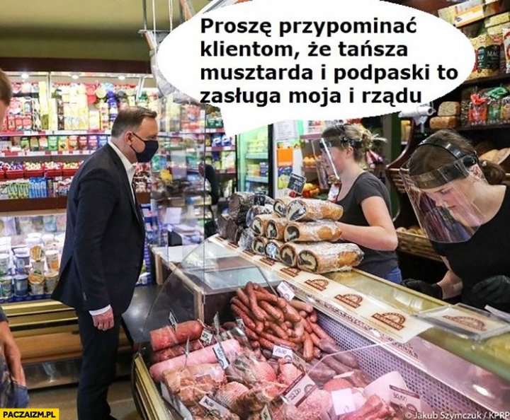 andrzej-duda-prosze-przypominac-klientom-ze-tansza-musztarda-i-podpaski-to-zasluga-moja-i-rzadu.jpg