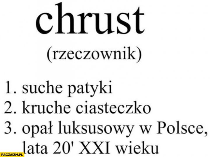 chrust-rzeczownik-definicja-znaczenie-opal-luksusowy-w-polsce-lata-20-xxi-wieku.jpg