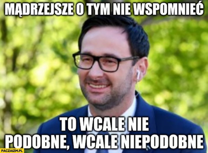 obajtek-madrzejsze-o-tym-nie-wspomniec-to-wcale-nie-podobne.jpg